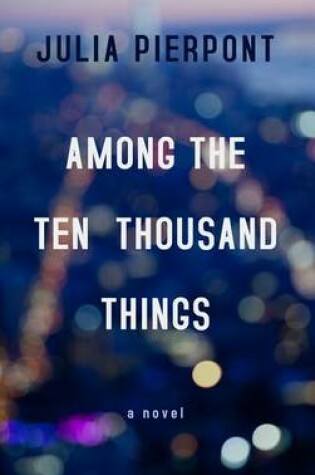 Cover of Among the Ten Thousand Things