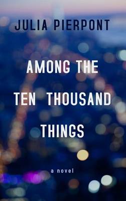 Book cover for Among the Ten Thousand Things