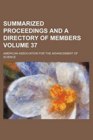 Cover of Summarized Proceedings and a Directory of Members Volume 37