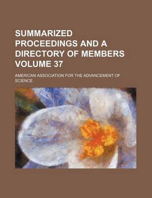 Book cover for Summarized Proceedings and a Directory of Members Volume 37