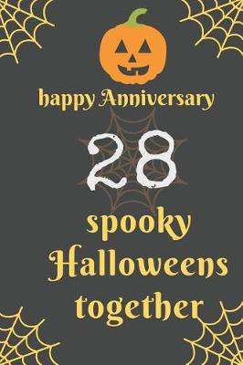Book cover for Happy Anniversary; 28 Spooky Halloweens Together
