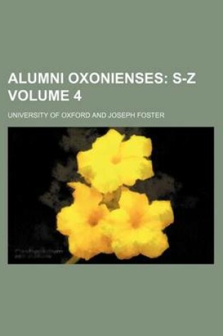 Cover of Alumni Oxonienses Volume 4; S-Z