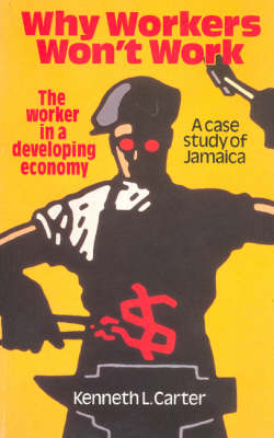 Book cover for Why Workers Won't Work