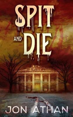 Book cover for Spit and Die