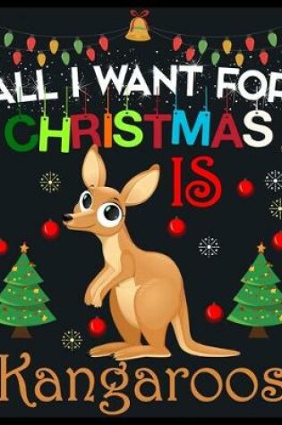 Cover of All I Want For Christmas is Kangaroos