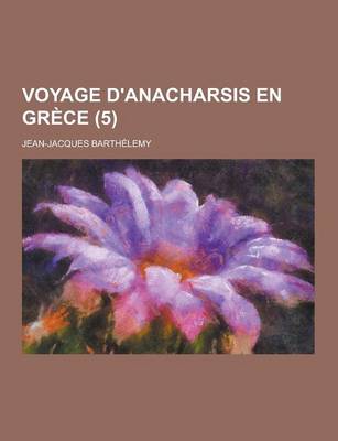 Book cover for Voyage D'Anacharsis En Grece (5 )