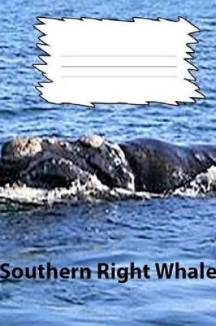Cover of Southern Right Whale Wide Ruled Line Paper Composition Book