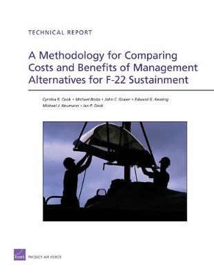 Book cover for A Methodology for Comparing Costs and Benefits of Management Alternatives for F-22 Sustainment