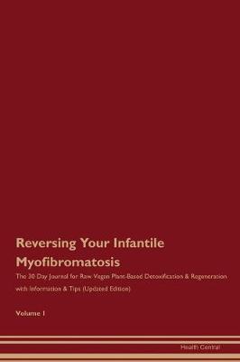 Book cover for Reversing Your Infantile Myofibromatosis