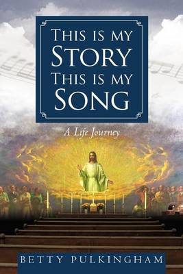 Cover of This is My Story This is My Song