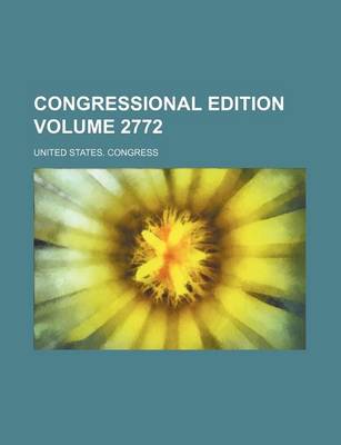 Book cover for Congressional Edition Volume 2772