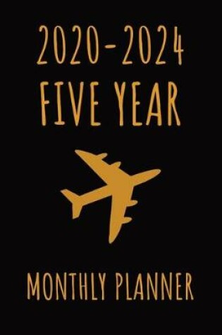 Cover of Airplane 2020-2024 Five Year Monthly Planner