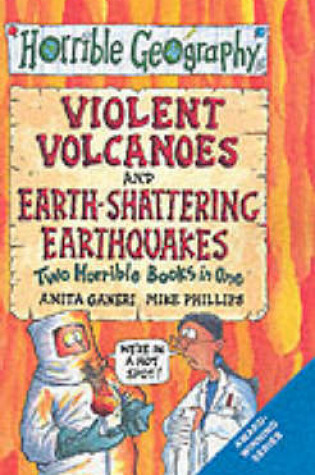 Cover of Horrible Geography: Violent Volcanoes/Earth-Shattering