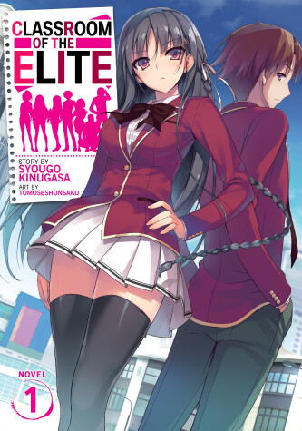 Cover of Classroom of the Elite (Light Novel) Vol. 1