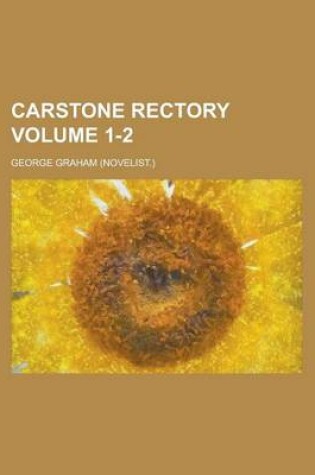 Cover of Carstone Rectory Volume 1-2