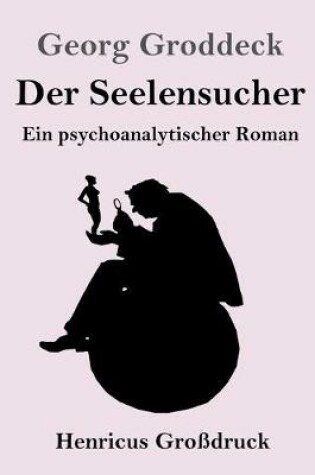 Cover of Der Seelensucher (Großdruck)