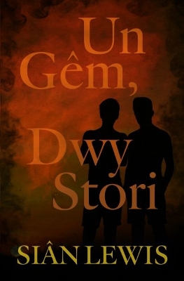 Book cover for Un Gêm, Dwy Stori