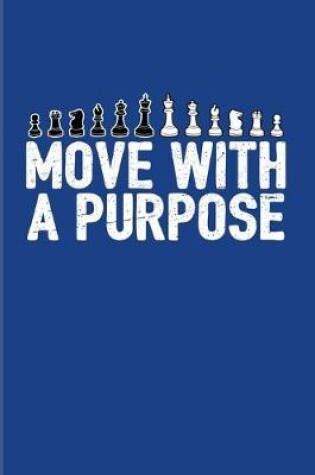 Cover of Move With A Purpose