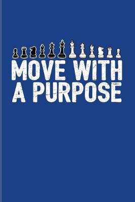 Book cover for Move With A Purpose