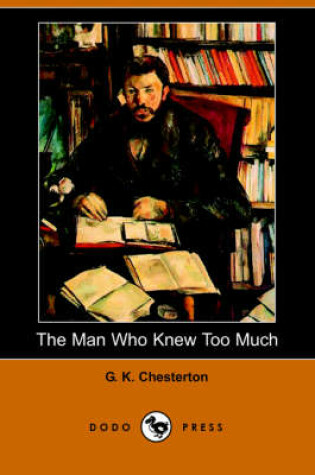 Cover of The Man Who Knew Too Much (Dodo Press)