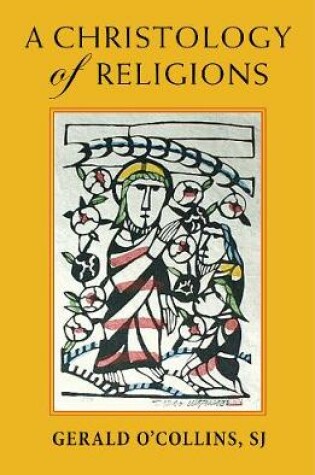 Cover of A Christology of Religions