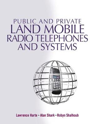 Book cover for Public and Private Land Mobile Radio Telephones and Systems