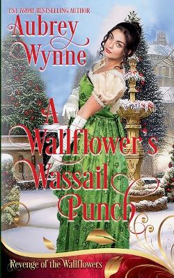 Cover of A Wallflower's Wassail Punch