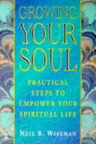 Cover of Growing Your Soul