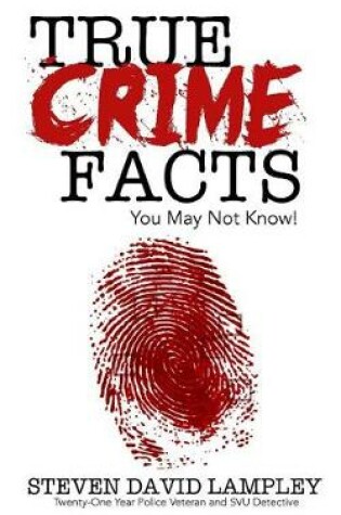 Cover of True Crime Facts You May Not Know