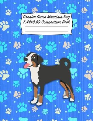 Book cover for Greater Swiss Mountain Dog 7.44 X 9.69 Composition Book