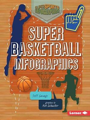 Book cover for Super Basketball Infographics
