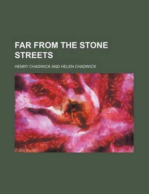 Book cover for Far from the Stone Streets