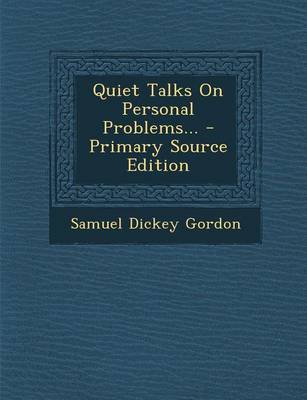 Book cover for Quiet Talks on Personal Problems... - Primary Source Edition