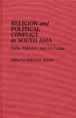 Book cover for Religion and Political Conflict in South Asia