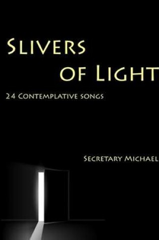 Cover of Slivers of Light