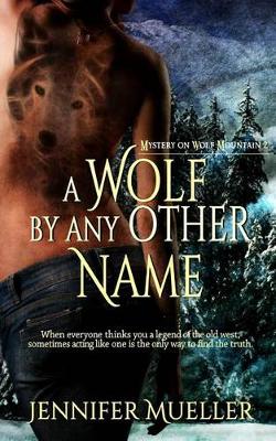 Book cover for A Wolf by Any Other Name