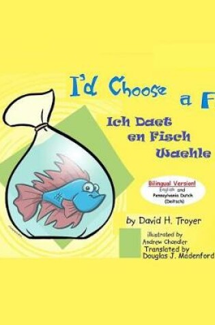 Cover of I'd Choose a Fish Ich Daet en Fisch Waehle