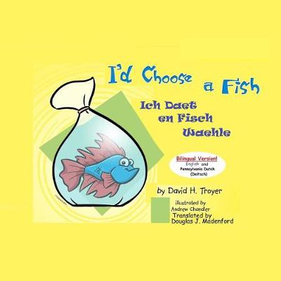 Book cover for I'd Choose a Fish Ich Daet en Fisch Waehle