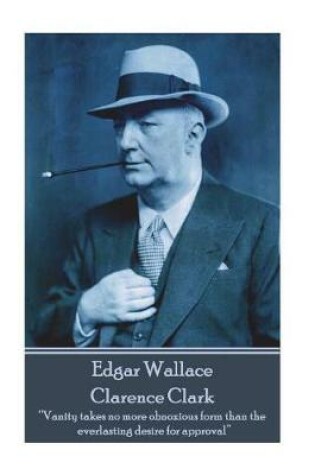 Cover of Edgar Wallace - Clarence Clark