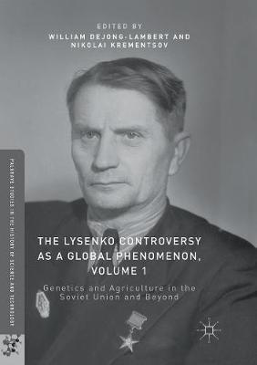 Cover of The Lysenko Controversy as a Global Phenomenon, Volume 1