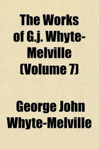 Cover of The Works of G.J. Whyte-Melville Volume 15