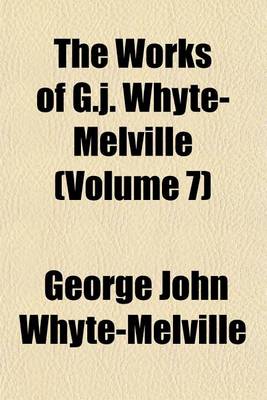 Book cover for The Works of G.J. Whyte-Melville Volume 15