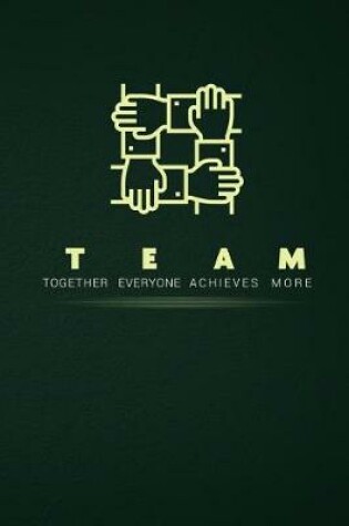 Cover of TEAM Together Everyone Achieves More