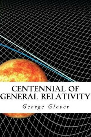 Cover of Centennial of General Relativity