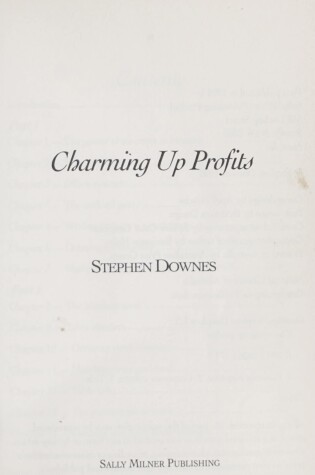 Cover of Charming up Profits: Stephen Downes' Indespensable Guide to Business Etiquette