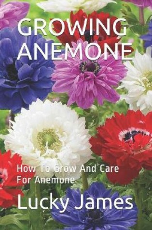Cover of Growing Anemone