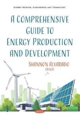 Cover of A Comprehensive Guide to Energy Production and Development