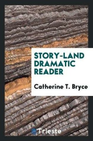 Cover of Story-Land Dramatic Reader