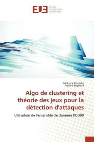 Cover of Algo de Clustering Et Theorie Des Jeux Pour La Detection d'Attaques