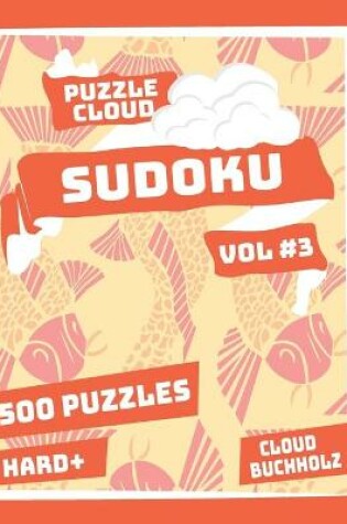 Cover of Puzzle Cloud Sudoku Vol 3 (500 Puzzles, Hard+)